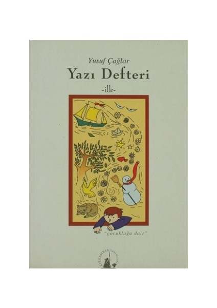 Yazı Defteri - İlk / Yusuf Çağlar