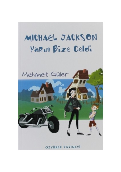 Michael Jackson Yarın Bize Geldi