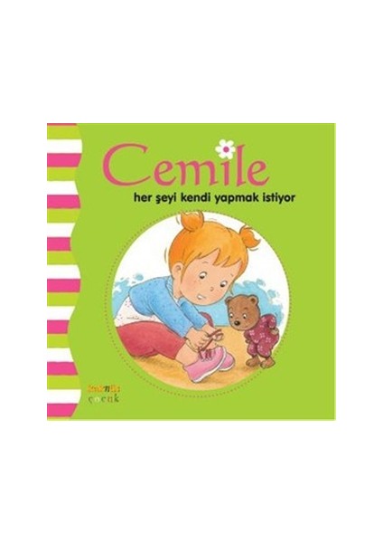 Cemile Her Şeyi Kendi Yapmak İstiyor