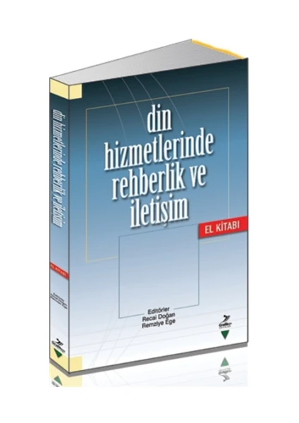 Din Hizmetlerinde Rehberlik ve İletişim El Kitabı