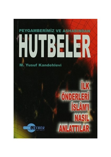 Peygamberimiz ve Ashabından Hutbeler