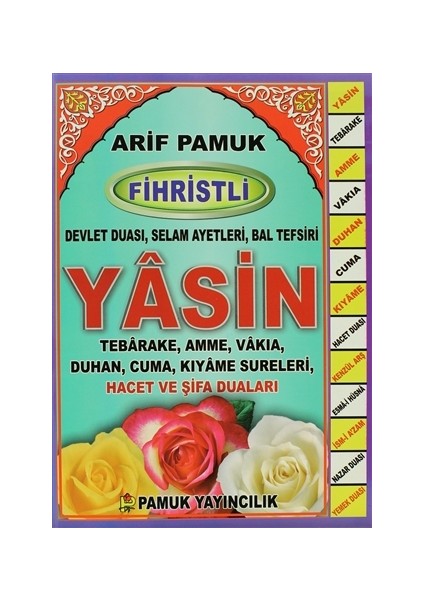 Fihristli -Yasin, Tebarake, Amme, Vakıa, Duhan, Cuma, Kıyame Sureleri, Hacet ve Şifa Duaları (Yas-118/P10)
