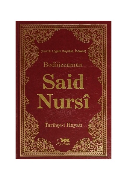 Bediüzzaman Said Nursi Tarihçe-i Hayat