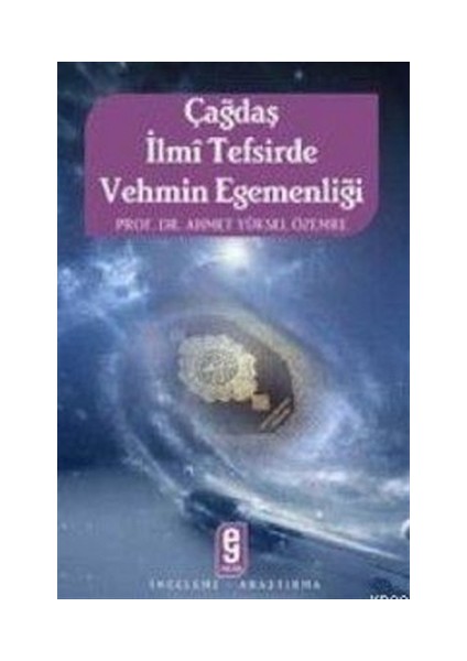 Çağdaş İlmi Tefsirde Vehmin Egemenliği