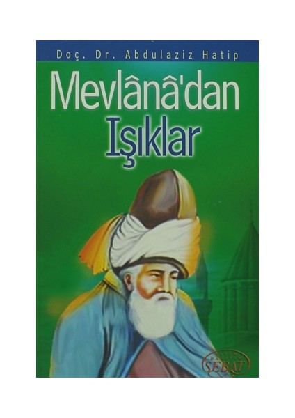 Mevlana’dan Işıklar