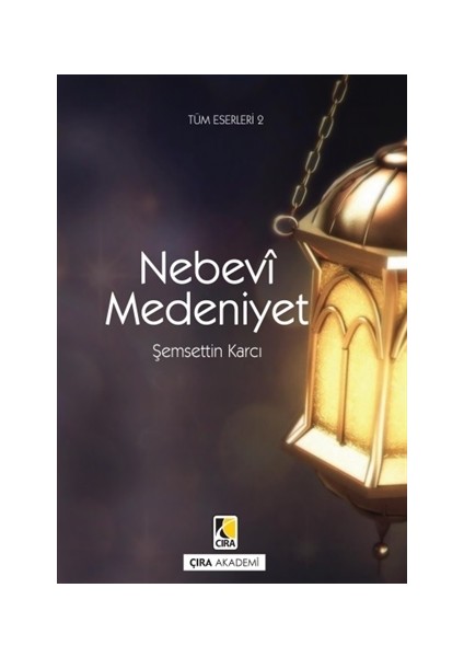Nebevi Medeniyet - Şemsettin Karcı