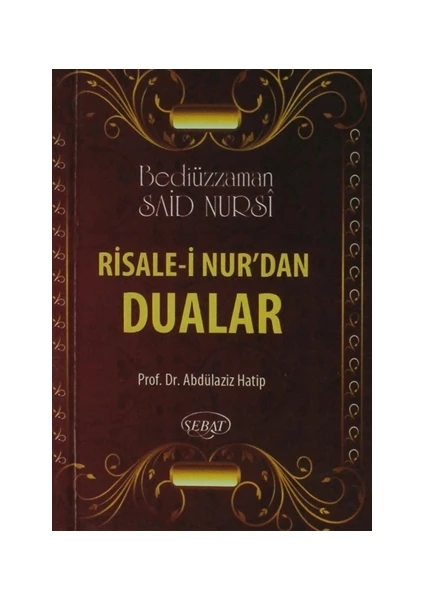 Risale-i Nur’dan Dualar (Eser Kodu: 1028)