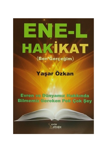 Ene-l Hakikat (Ben Gerçeğim)
