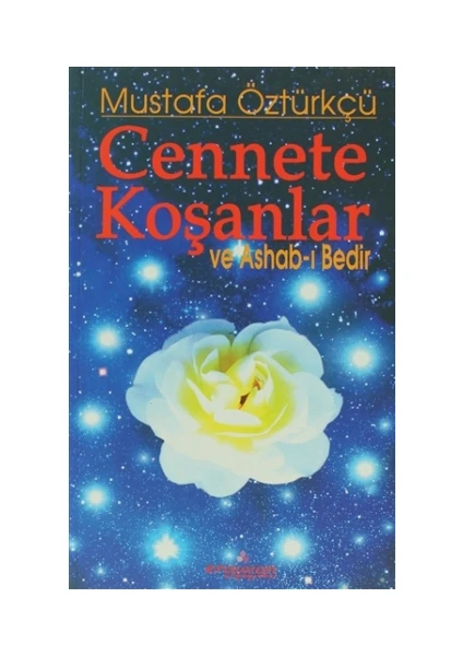 Cennete Koşanlar ve Ashab-ı Bedir