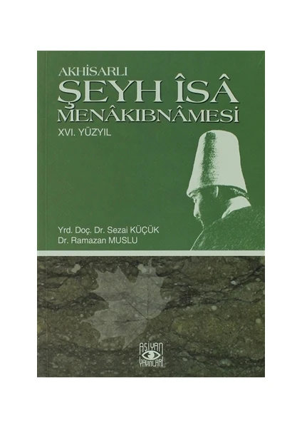 Akhisarlı Şeyh İsa Menakıbnamesi 16. Yüzyıl