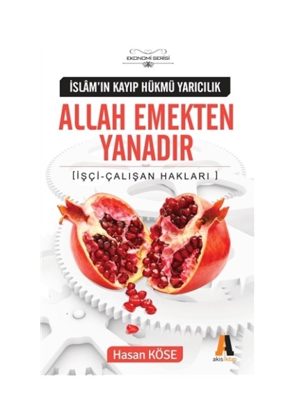 Allah Emekten Yanadır