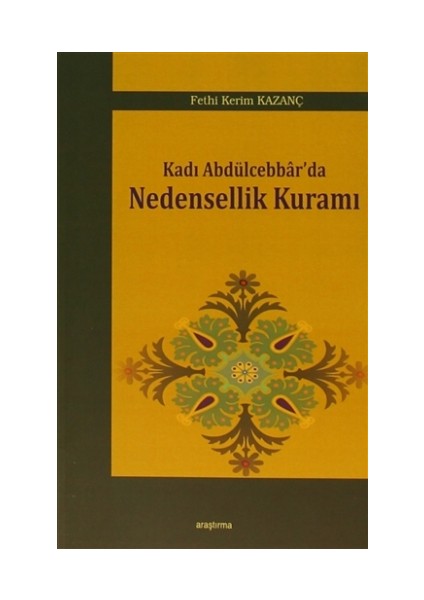 Kadı Abdülcebbar'da Nedensellik Kuramı