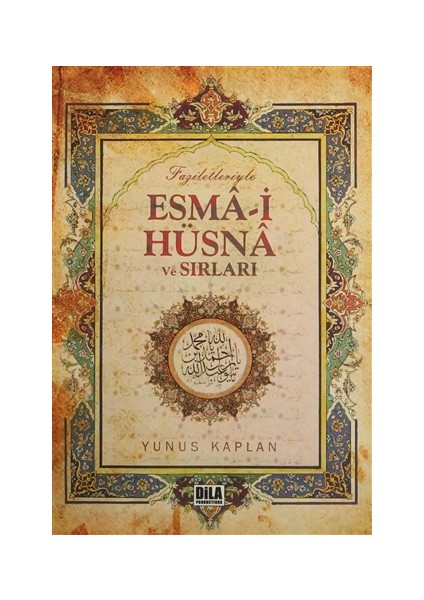 Faziletleriyle Esma-i Hüsna ve Sırları