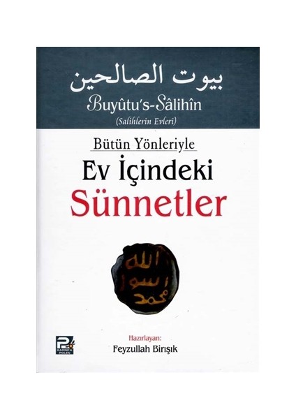 Bütün Yönleriyle Ev İçindeki Sünnetler (Tek Cilt Arapça Metinsiz)