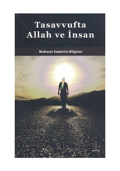 Tasavvufta Allah ve İnsan