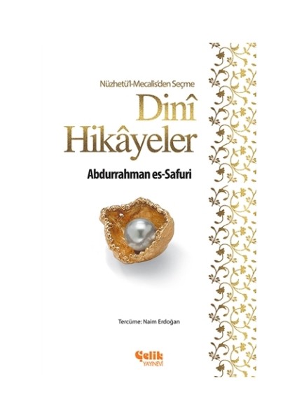 Nüzhetü'l-Mecalis'den Seçme Dini Hikayeler