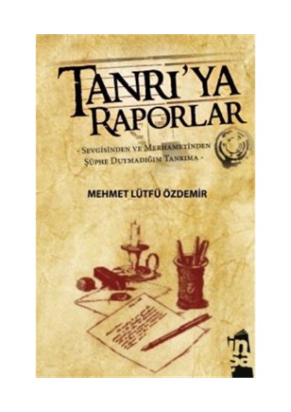 Tanrı’ya Raporlar