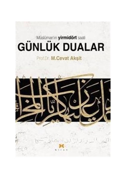 Müslüman’ın Yirmidört Saati Günlük Dualar