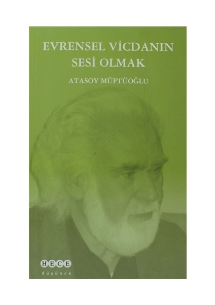 Evrensel Vicdanın Sesi Olmak