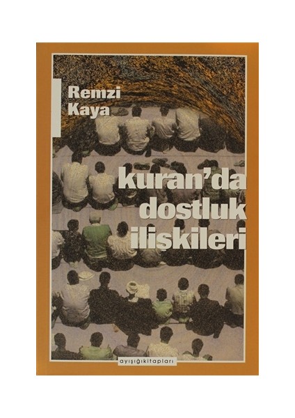 Kuran’da Dostluk İlişkileri