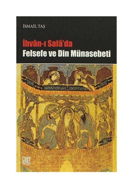 İhvan-ı Safa’da Felsefe ve Din Münasebeti