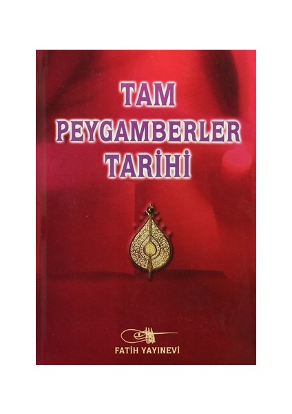Tam Peygamberler Tarihi - A. İbrahim Cumalıoğlu