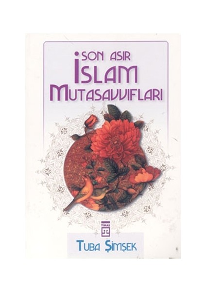 Son Asır İslam Mutasavvıfları
