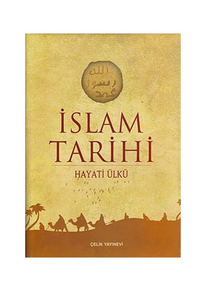 İslam Tarihi - Hayati Ülkü