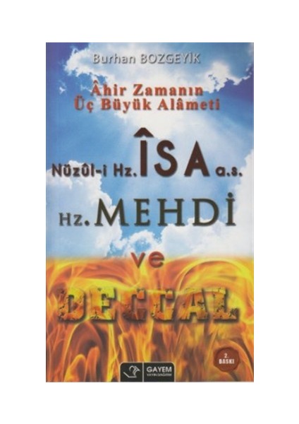 Nüzul-i Hz. İsa (a.s) - Hz. Mehdi ve Deccal