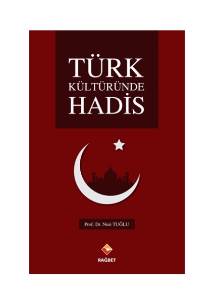 Türk Kültüründe Hadis