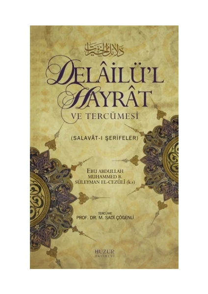 Delailü’l Hayrat ve Tercümesi