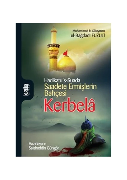 Saadete Ermişlerin Bahçesi Kerbela