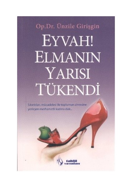 Eyvah! Elmanın Yarısı Tükendi