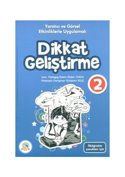 Yaratıcı ve Görsel Etkinliklerle Uygulamalı Dikkat Geliştirme 2
