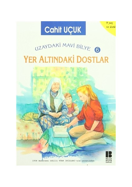 Uzaydaki Mavi Bilye 6 - Yer Altındaki Dostlar