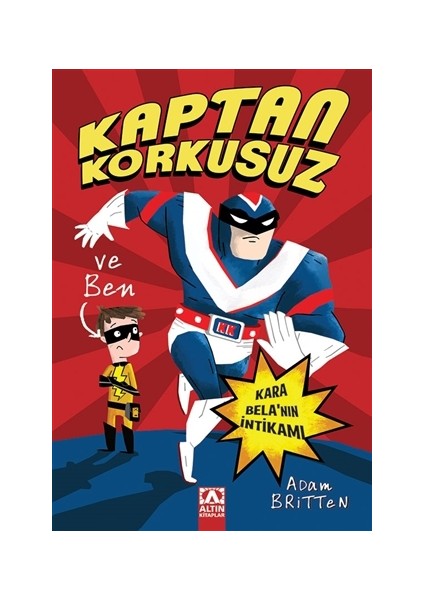 Kaptan Korkusuz ve Ben : Kara Bela’nın İntikamı