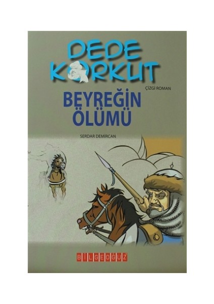 Dede Korkut - Beyreğin Ölümü