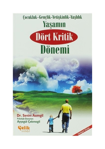 Yaşamın Dört Kritik Dönemi