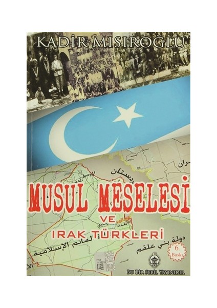 Musul Meselesi ve Irak Türkleri