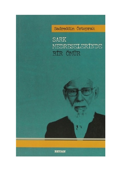 Şark Medreselerinde Bir Ömür