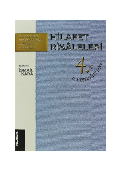 Hilafet Risaleleri 4. Cilt  2. Meşrutiyet Devri