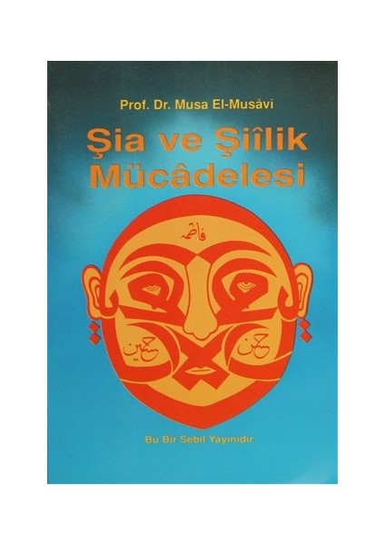 Şia ve Şiilik Mücadelesi