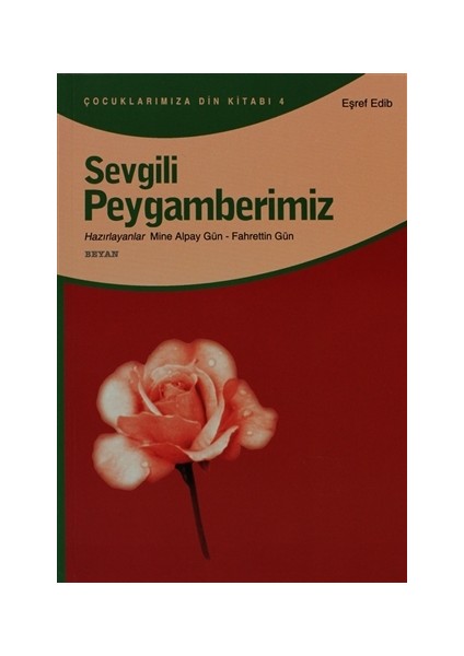 Sevgili Peygamberimiz - Eşref Edip