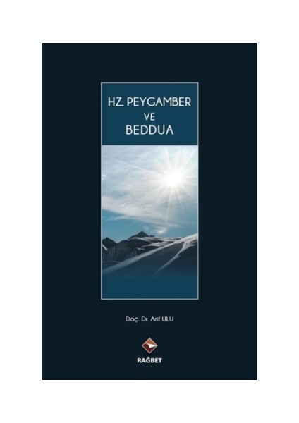 Hz. Peygamber ve Beddua