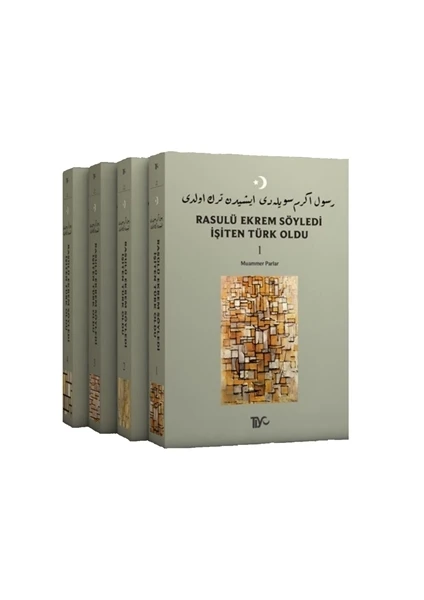 Rasulü Ekrem Söyledi İşiten Türk Oldu (4 Kitap Takım)