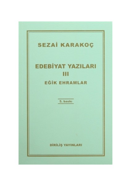 Edebiyat Yazıları 3 - Eğik Ehramlar