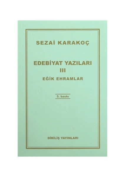 Edebiyat Yazıları 3 - Eğik Ehramlar