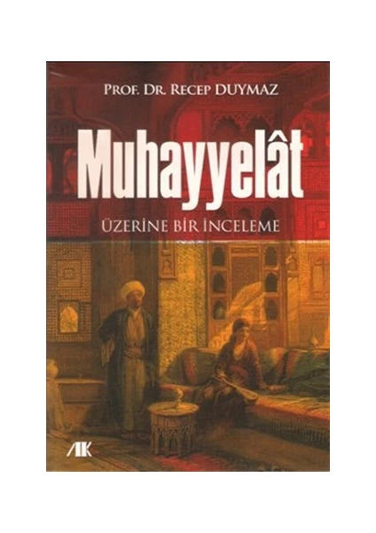 Akademik Kitaplar Muhayyelat Üzerine Bir İnceleme