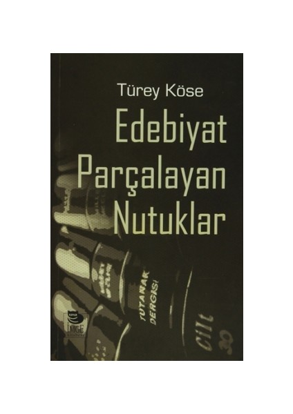 Edebiyat Parçalayan Nutuklar