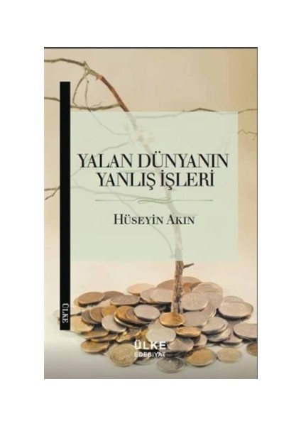 Yalan Dünyanın Yanlış İşleri